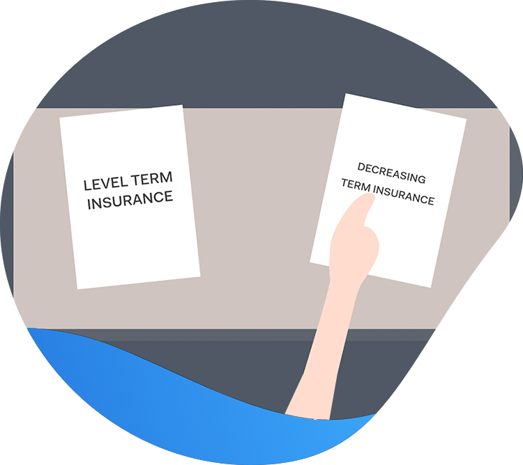 A person is choosing two options: Level term insurance ordecresing term insurance